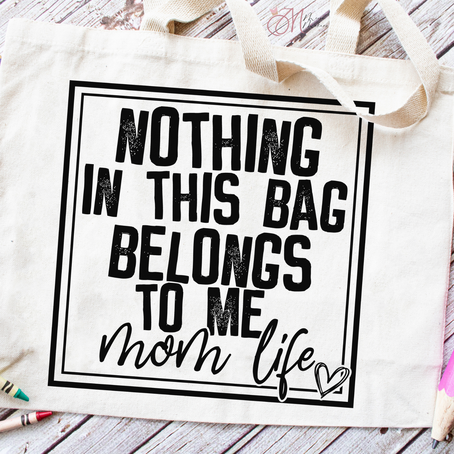 Mom Life Tote Bag
