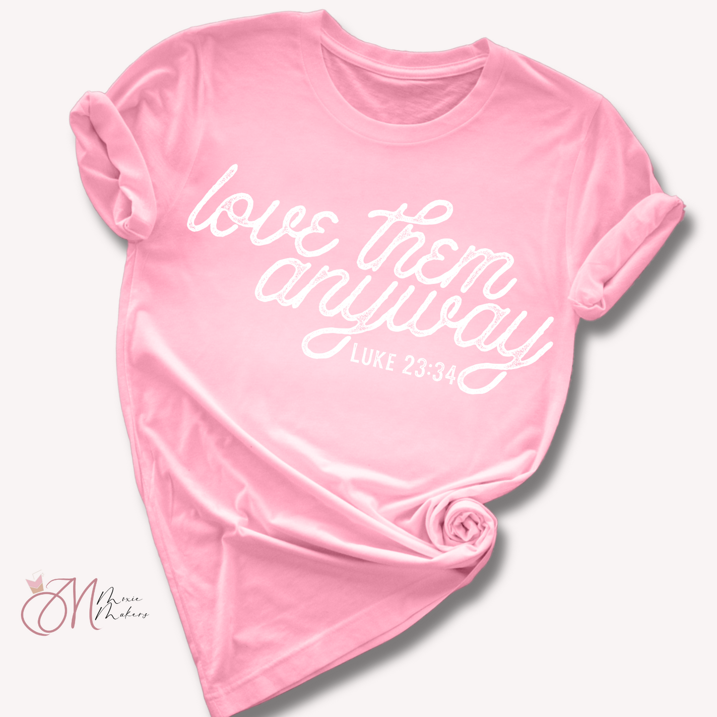 Love Them Anyway Tee