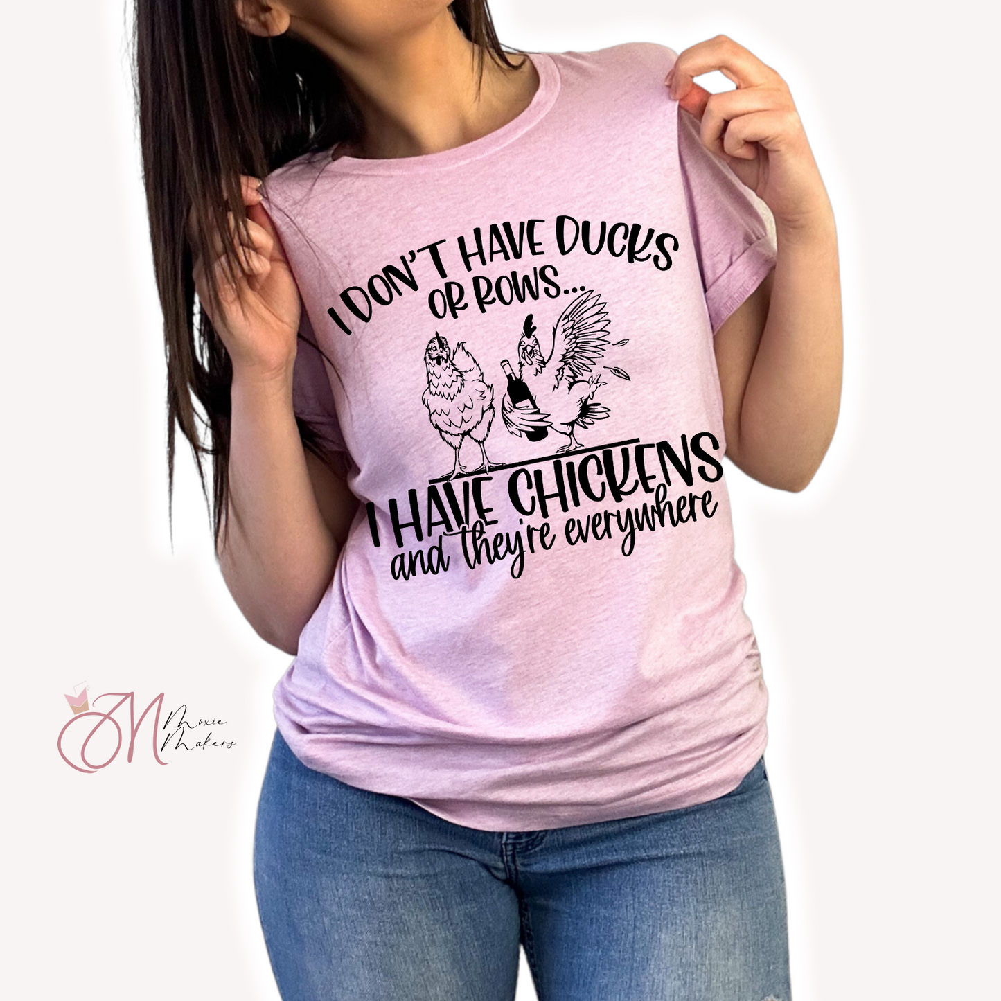 I Have Chickens Tee