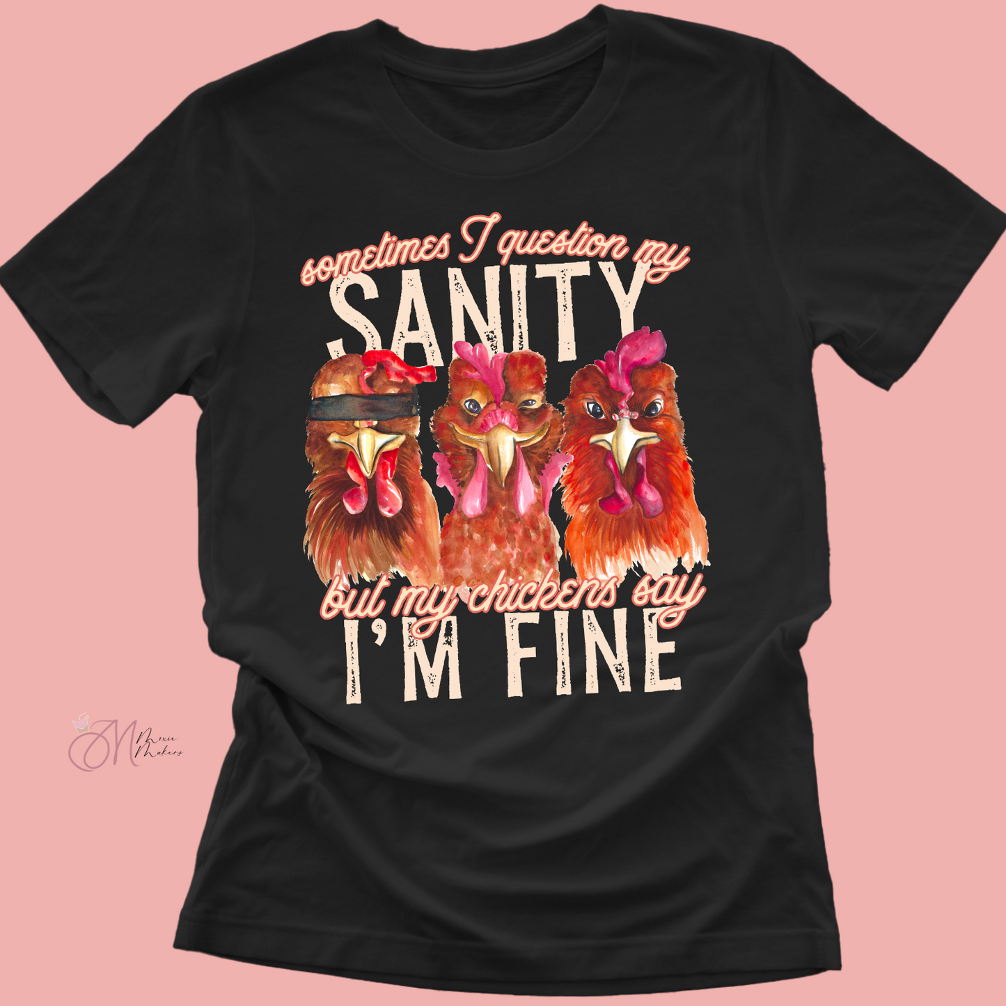 Chickens Say I'm Fine Tee