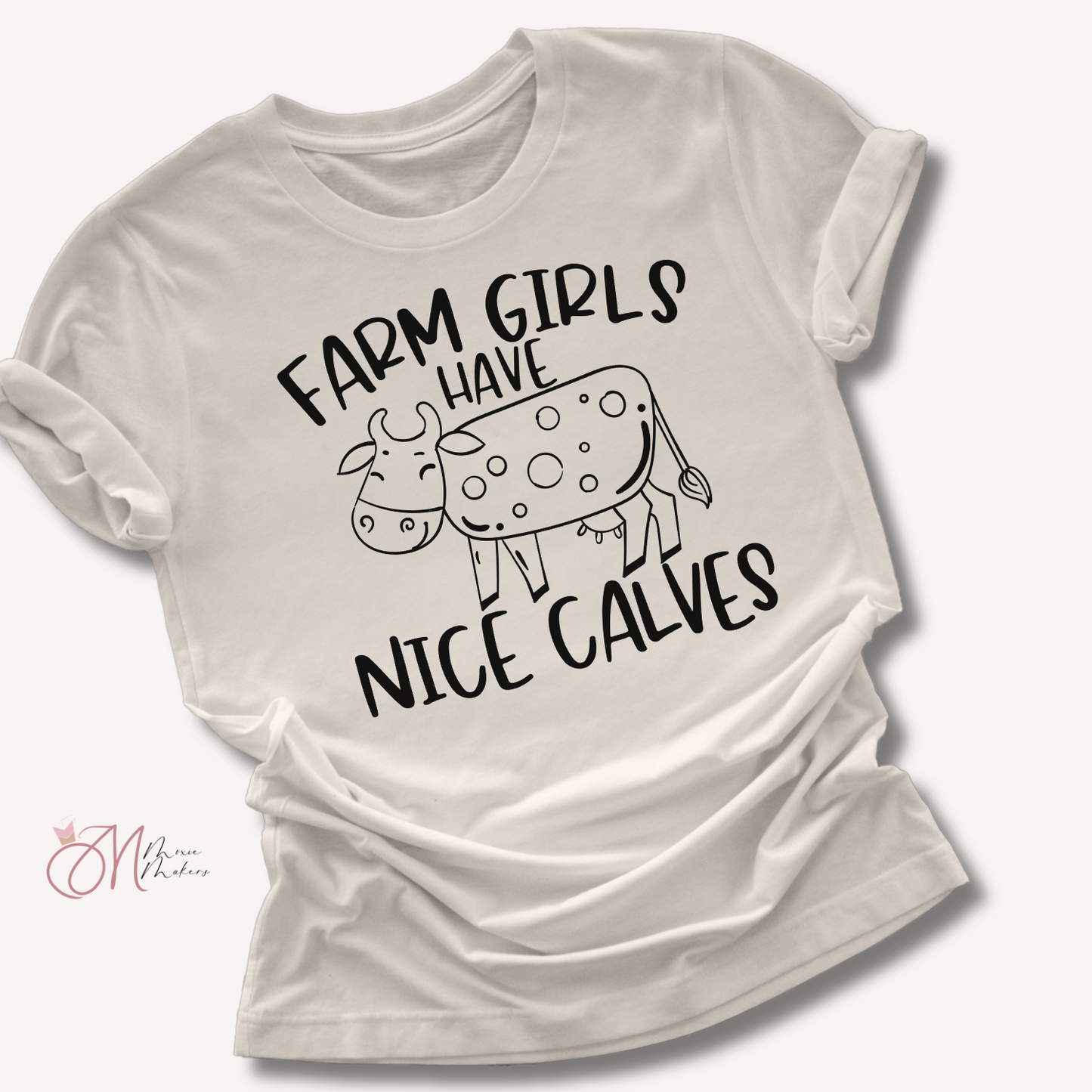 Farm Girls Have Nice Calves Tee