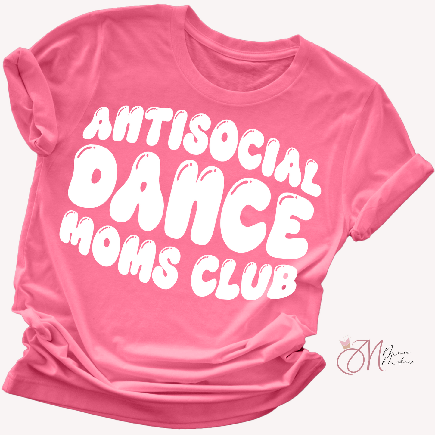 Antisocial Dance Mom Club Tee