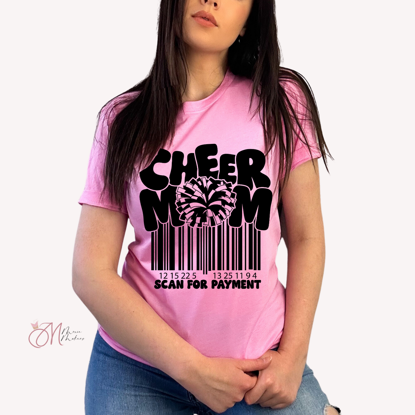 Cheer Mom Scan for Payment Tee