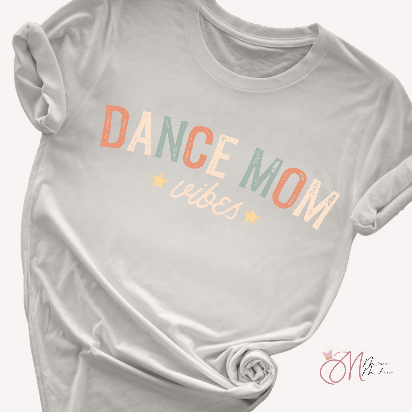 Dance Mom Vibes Tee