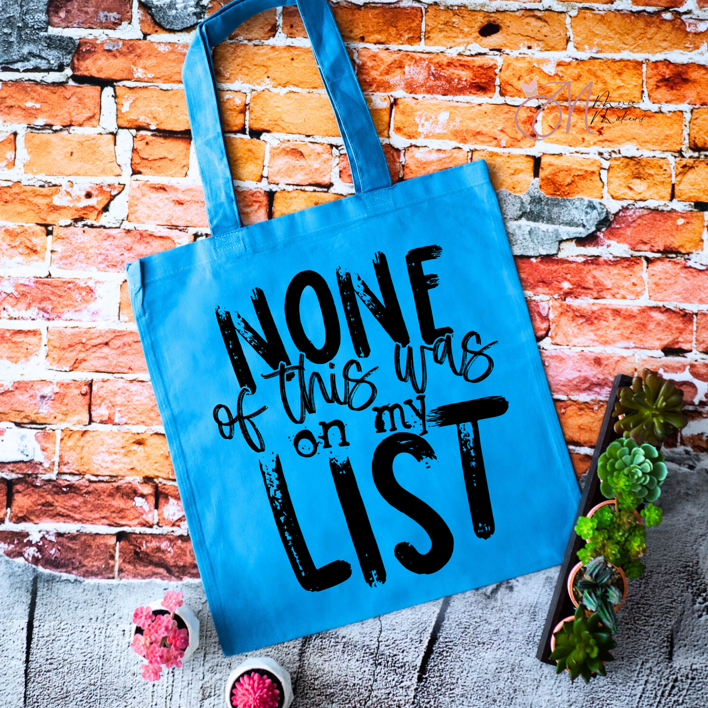 Not On The List Tote Bag