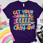 Get Your Cray Tee
