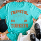 For My Turkeys Tee