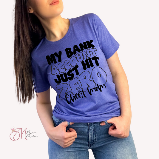 Bank Account Zero Cheer Mom Tee
