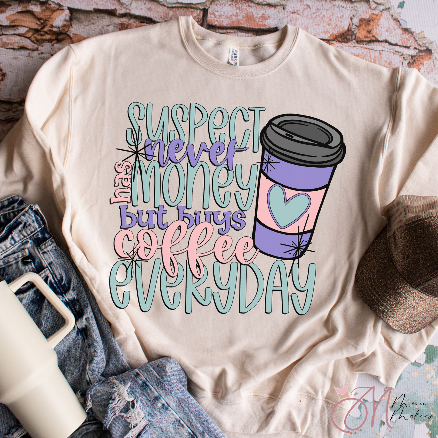 Buys Coffee Everyday Sweatshirt