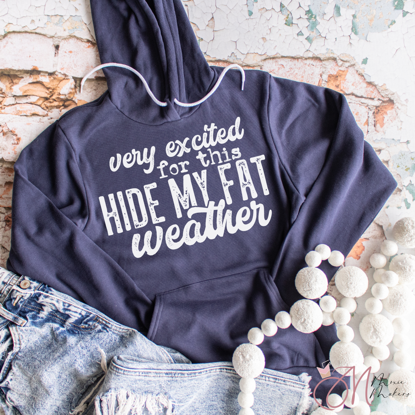 Hide My Fat Weather Sweatshirt