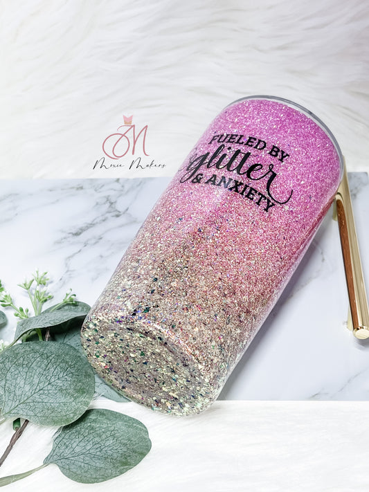 Fueled By Glitter & Anxiety Tumbler